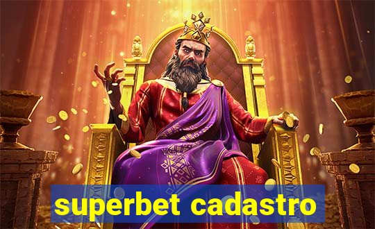 superbet cadastro